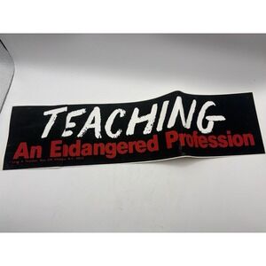 Vintage Teaching An Endangered Profession Love A Teacher Bumper Sticker Read‎